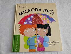 Berg Judit: Micsoda idő!