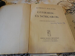 Kodály zoltán  , Gyermek és Női karok   . Az új Magyarország  ifjúságának