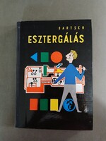 Bartsch - Esztergálás - 1975