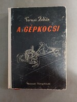 Ternai Zoltán - A Gépkocsi, 1962 - MELLÉKLETTEL***