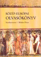 Közép-európai olvasókönyv - Módos Péter (szerk.)