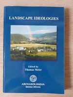 Landscape ideologies (angol nyelvű tanulmányok a történelmi tájhasználatról)