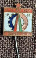 SZÖVOSZ . V. Kongresszus 1962 . Jelvény  , kitüző.