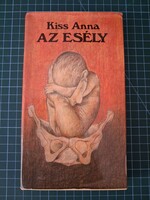 ! Kiss Anna: Az esély - 1025