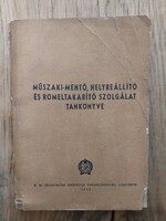 Műszaki-mentő, helyreállító és romeltakarító szolgálat tankönyve 1954, térkép melléklettel