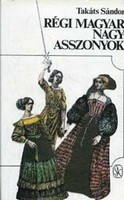 Régi ​magyar nagyasszonyok