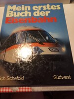 Ulrich Schefold   Mein erstes Buch der Eisenbahn