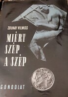 Zsolnay Vilmos : Miért szép a szép
