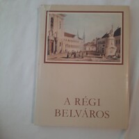 Pereházy Károly: A régi belváros    Képzőművészeti Kiadó 1982.
