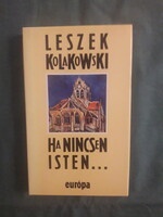 Leszek Kołakowski: Ha ​nincsen Isten…