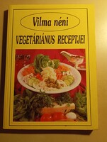 Vilma néni vegetáriánus receptjei