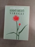 Jávorka Sándor – Csapody Vera - Erdő mező virágai (1972)*