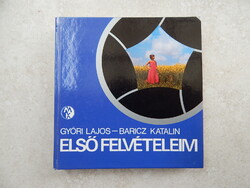 Győri Lajos, Baricz Katalin - Első felvételeim