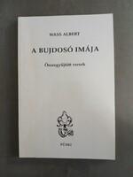 Wass Albert - A bujdosó imája - Összegyűjtött versek - PÜSKI,1998
