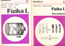 Fizika I. (Gimnázium I. osztály) + Fizika I. munkafüzet (2 kötet) - bakányi-fodor-marx-sarkadi-tóth-ujj