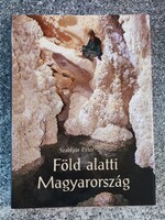 A föld alatti Magyarország Szablyár Péter  Medicina Könyvkiadó Zrt., 2005