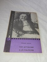 Mikszáth Kálmán - A Tót Atyafiak / A Jó Palócok Dk (diákkönyvtár) - 1972