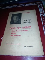 Szabó Dezső - Tántorgó lelkek Ludas Mátyás kiadás képeken látható állapotban van