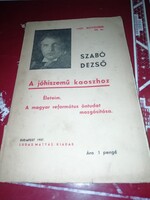Szabó Dezső - A jóhiszemű kaoszhoz Ludas Mátyás kiadás képeken látható állapotban van