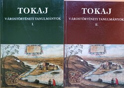 Tokaj. Várostörténeti tanulmányok I-II. köt. 1995.