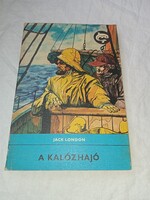 Jack London - A kalózhajó (Delfin könyvek) Móra Ferenc Könyvkiadó, 1978