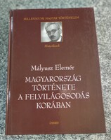 Mályusz Elemér: Magyarország története a felvilágosodás korában. Millenniumi Magyar Tör..Osiris.2002