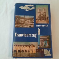 Pálfy József: Franciaország   Panoráma útikönyvek  1968.