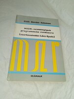 Gálfi Zoltán, Kovács Kálmán, Salamon Márton: MSZR-számítógépek programozási rendszerei 1982