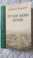 SIBYLLE KNAUSS : DE SADE MÁRKI HITVESE REGÉNY 2008