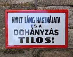 Régi zománctábla - Nyílt láng használata és a dohányzás tilos! III.