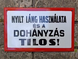Régi zománctábla - Nyílt láng használata és a dohányzás tilos! I.