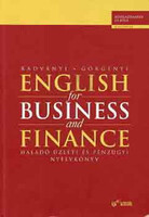 English for Business and Finance - haladó üzleti és pénzügyi nyelvköny - Radványi Tamás-Görgényi István