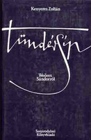 Tündérsíp (Weöres Sándorról) - Kenyeres Zoltán