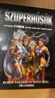 Boris Vallejo · Julie Bell Szuperhősök