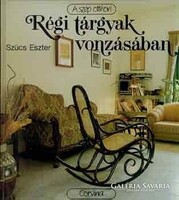 Régi tárgyak vonzásában