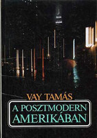 A posztmodern Amerikában - Vay István
