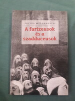 Julius Wellhausen: A farizeusok és a szadduceusok
