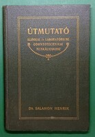Dr. Salamon Henrik ﻿Útmutató – Klinikai és odontotechnikai munkákhoz 1908