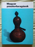Magyar pásztorfaragások Manga János Corvina Kiadó