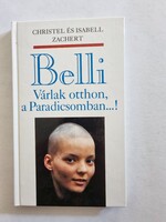 Christel Zachert- Isabell Zachert: Belli Várlak otthon, a Paradicsomban...!