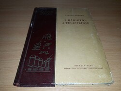 A rádiótól a televízióig - Tábori Róbert - 1955