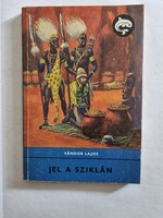 Sándor Lajos: Jel a sziklán