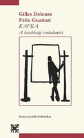 Kafka - A kisebbségi irodalomért - Gilles Deleuze; Félix Guattari