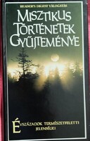 Misztikus történetek gyűjteménye Évszázadok természetfeletti jelenségei