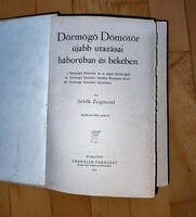 Sebők Zsigmond : dörmögő dömötör újabb utazásai háborúban és békében