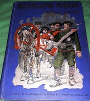 1908. Rákosi Viktor: Kexholmi Mária REGÉNYES TÖRTÉNET könyv a képek szerint LAMPEL