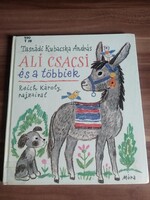 Tasnádi Kubacska András: Ali csacsi és a többiek, 1980, Reich Károly rajzaival
