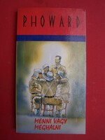Rejtő Jenő (P. Howard) Menni ​vagy meghalni