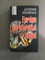 Günther Steinbach - Európa sorsfordító napjai
