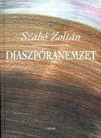 Diaszpóranemzet - Szabó Zoltán